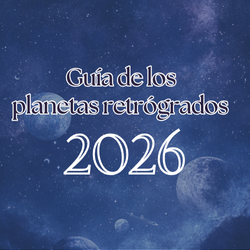 Guía de las Retrogradaciones 2026 | Gratuita