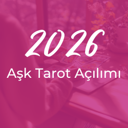 2026 Aşk Tarot Açılımı