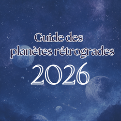 Guide des Rétrogrades 2026 | Gratuit