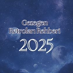 2025 Gezegen Retroları Rehberi