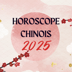 Horoscope Chinois Annuel 2025