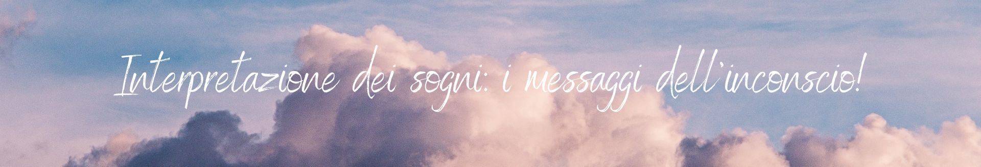 Interpretazione dei sogni: i messaggi dell’inconscio