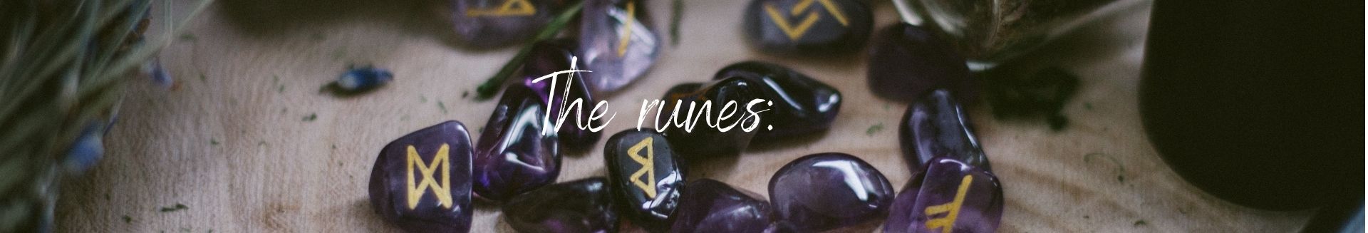 The runes: a thousand-year-old divinatory art!