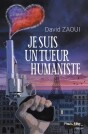 David Zaoui - Je suis un tueur humaniste