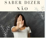 A dificuldade em dizer " Não"