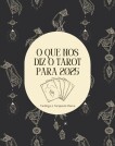 Previsões para 2025: O Que as Cartas de Tarot R...