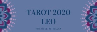Tarot Leo 2020: Sensatez, orden y mesura