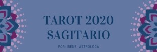 Tarot Sagitario 2020: La buena estrella te seguirá