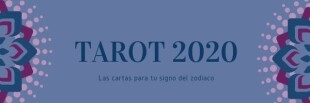 Tarot 2020: Las cartas para cada signo