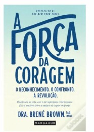Livro do mês : A Força da Coragem de Brené Brown