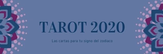 Tarot 2020: Las cartas para cada signo