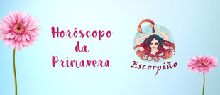 Horóscopo da Primavera 2018: as previsões do Signo...